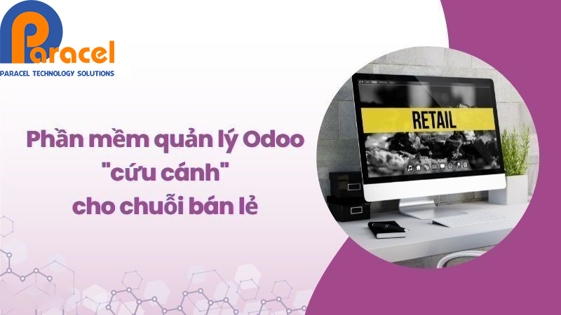Phần mềm Odoo - không chỉ là một công cụ hỗ trợ mà còn là 